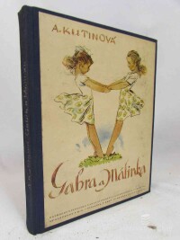 Kutinová, Amálie, Gabra a Málinka: Povedené dcerky, 0