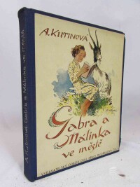 Kutinová, Amálie, Gabra a Málinka ve městě, 0