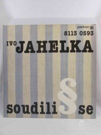 Jahelka, Ivo, Soudili se, 1985