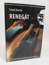 Bartoš, Tomáš, Renegát, 2008