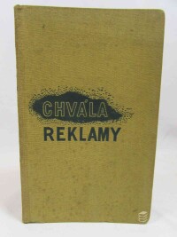 Solar, Jiří, Brabec, Jiří, Bartoš, Augustin, Sutnar, Miroslav, Houška, J., Jarušek, K., Chvála reklamy (Ročenka Noviny 1935), 1935