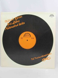 Kaiser, Oldřich, Lábus, Jiří, Nekonečná deska, 1990