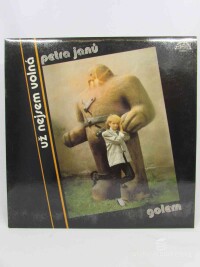 Janů, Petra, Golem, , Už nejsem volná, 1986
