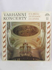 Brixi, F. X., Stamic, J. V., Linek, J. I., Varhanní koncerty, 1975