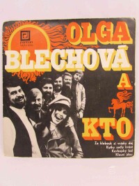 Blechová, Olga, KTO, - Kamarádi táborových ohňů, Za klobouk si vrásky dej, Kytky začly kvést, Kovbojský bál, Klauni jdou, 1974