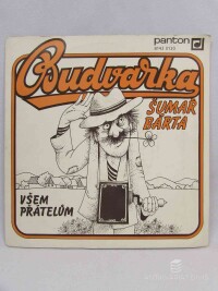 Budvarka, , Šumař Bárta, Všem přátelům, 1982