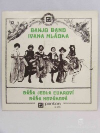 Banjo, Band Ivana Mládka, Dáša jedla cukroví, Dáša Nováková, 1976