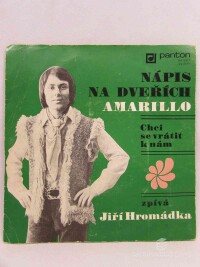 Hromádka, Jiří, Nápis na dveřích, Amarillo, Chci se vrátit k nám, 1972