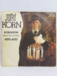 Korn, Jiří, Robinson, Neplakej, 1977