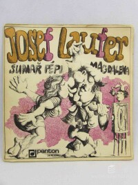 Laufer, Josef, Magdalena, Šumař Pépi, 1974