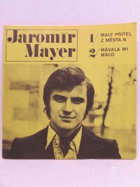 Mayer, Jaromír, Malý přítel z města N, Mávala mi málo, 1972