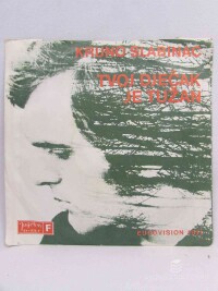 Slabinac, Kruno, Tvoj dječak je tužan, I gori nego ja, 1971
