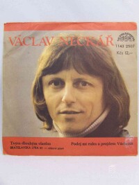 Neckář, Václav, Tvým dlouhým vlasům, Podej mi ruku a projdem Václavák, 1981