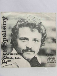 Spálený, Petr, Já tiše říkám díky, Dlouho, dlouho spím, 1970