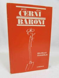 Švandrlík, Miroslav, Černí baroni aneb Válčili jsme za čepičky, 1969
