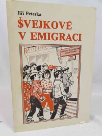 Peterka, Jiří, Švejkové v emigraci, 1983
