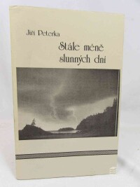 Peterka, Jiří, Stále méně slunných dní, 1986