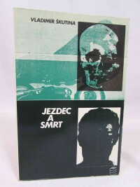 Škutina, Vladimír, Jezdec a smrt, 1981
