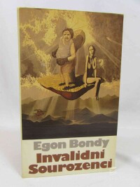 Bondy, Egon, Invalidní sourozenci, 1981