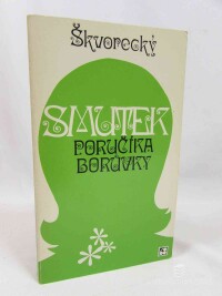 Škvorecký, Josef, Smutek poručíka Borůvky, 1975