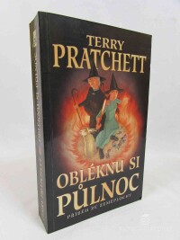 Pratchett, Terry, Obléknu si půlnoc, 2011