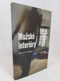 Matkin, Maxim E., Mužské interiéry, 2007