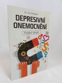 Cantopher, Tim, Depresivní onemocnění: Prokletí silných, 2012