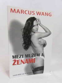 Wang, Marcus, Mezi mužem a ženami, 2013