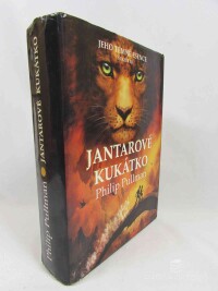 Pullman, Philip, Jeho temné esence 3: Jantarové kukátko, 2007