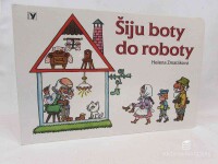 Zmatlíková, Helena, Šiju boty do roboty, 2009