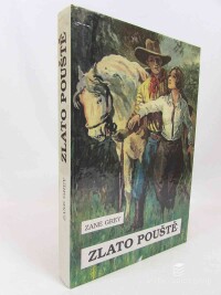 Grey, Zane, Zlato pouště, 1993