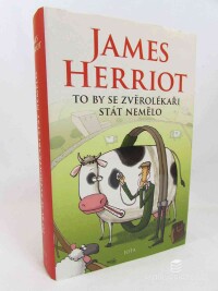 Herriot, James, To by se zvěrolékaři stát nemělo, 2020