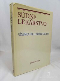 kolektiv, autorů, Súdne lekárstvo: Učebnica pre lekárske fakulty, 1987
