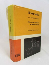 Maťátko, Jan, Foitová, Eva, Elektronika pro 3. ročník SPŠE slaboproudých: Elektronické součástky a základní obvody, 1981