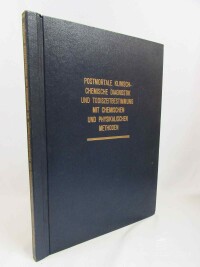 Schleyer, Med. F., Postmortale klinisch-Chemische Diagnostik und Todeszeitbestimmung mit Chemischen und Physikalischen Methoden mit 34 Abbildungen, 1957