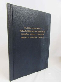 Tesař, Jaromír, Důkaz spermatu ve skvrnách, zejména důkaz průkazem aktivity kyselých fosfatás, 1958