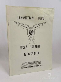 Kubišta, Václav, Steinmetz, Karel, Lokomotivní depo Česká Třebová E4790, 0