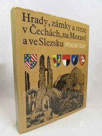 kolektiv, autorů, Hrady, zámky a tvrze v Čechách, na Moravě a ve Slezsku VI: Východní Čechy, 1989