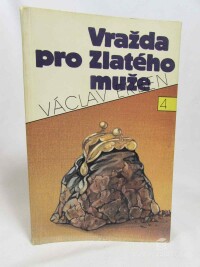 Erben, Václav, Vražda pro Zlatého muže, 1991