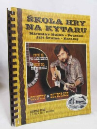 Hulán, Miroslav, Šruma, Jiří, Škola hry na kytaru: Country a Bluegrass - 1. díl pro začátečníky, 2. díl pro pokročilé, 1998