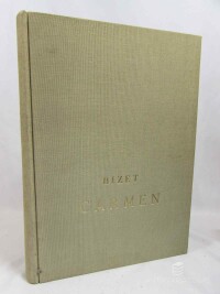 Bizet, Georges, Carmen: Opera o čtyřech dějstvích, Klavírní výtah s textem, 1951