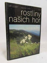 Soják, Jiří, Rostliny našich hor (kapesní atlas), 1989