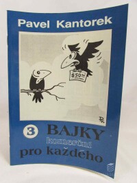 Kantorek, Pavel, Bajky komerční pro každého 3, 1991