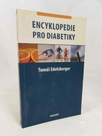 Edelsberger, Tomáš, Encyklopedie pro diabetiky, 2009