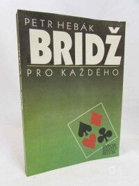 Hebák, Petr, Bridž pro každého, 1993