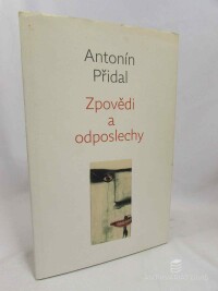 Přidal, Antonín, Zpovědi a odposlechy, 2015