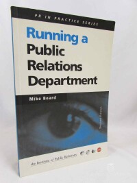Beard, Mike, Running a Public Relations Department: PR in Practive Series, 2001