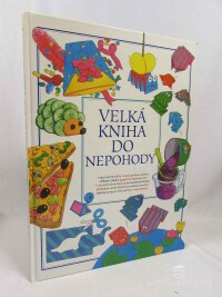 kolektiv, autorů, Velká kniha do nepohody, 1996