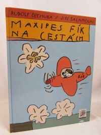Čechura, Rudolf, Maxipes Fík na cestách, 2004