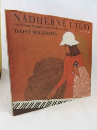 Mrázková, Daisy, Nádherné úterý: Čili Slečna Brambůrková chodí po světě, 2014